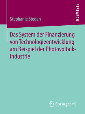 cover image of Das System der Finanzierung von Technologieentwicklung am Beispiel der Photovoltaik-Industrie